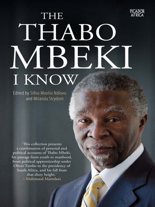 Title details for The Thabo Mbeki I know by Sifiso Ndlovu - Available
